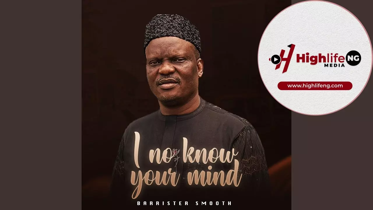 Barrister Smooth - I No Know Your Mind