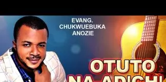 Evang. Ebuka Obi - Otuto Na Adichi