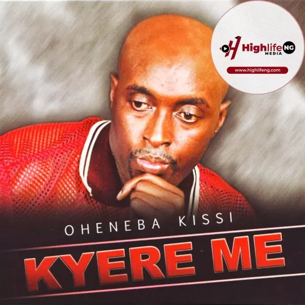 Oheneba Kissi - Me Hyia Bi Da