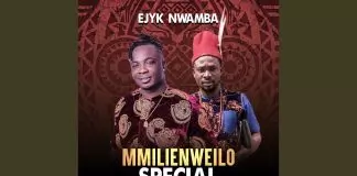 Ejyk Nwamba - Mmili Enwe Ilo Special
