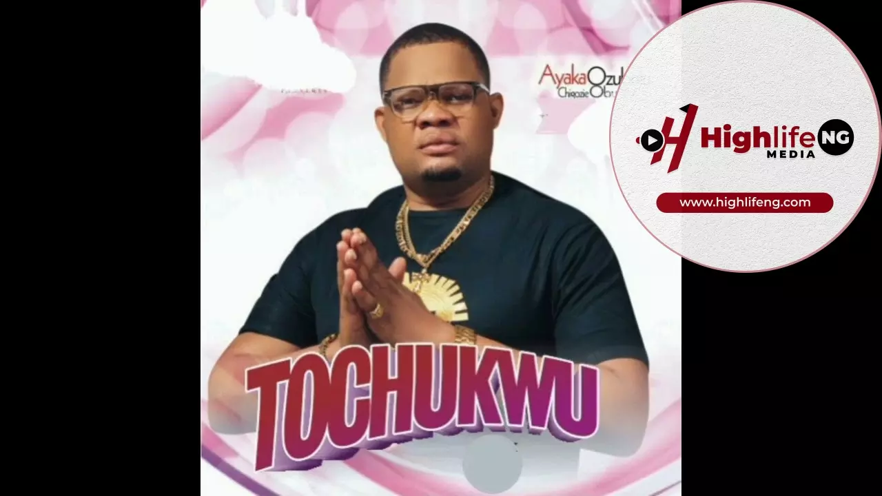 Ayaka Ozubulu- Tochukwu