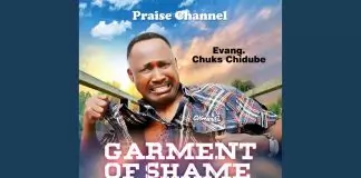 Evang Chuks Chidube - Garment Of Shame (I Remove It)