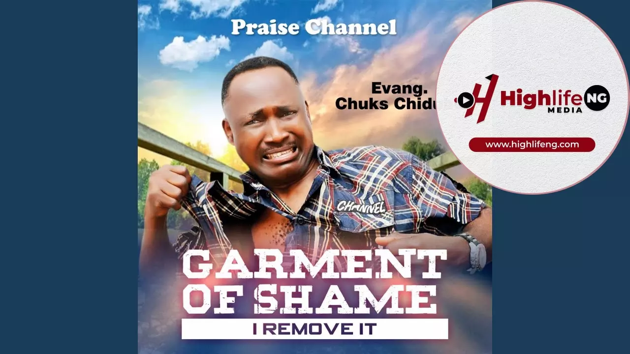 Evang Chuks Chidube - Garment Of Shame (I Remove It)