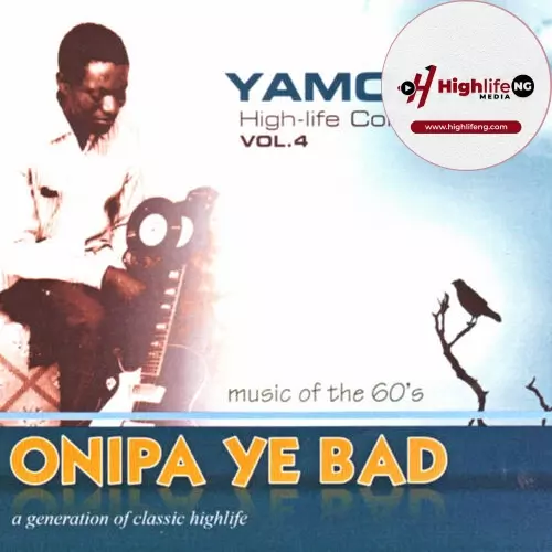 Yamoah - Onipa Ye Bad