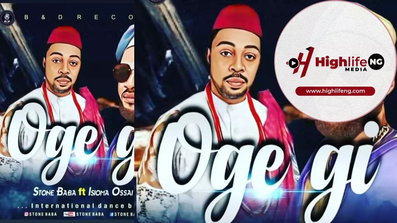 Adviser Isioma ft. Stone Baba - Oge Gi