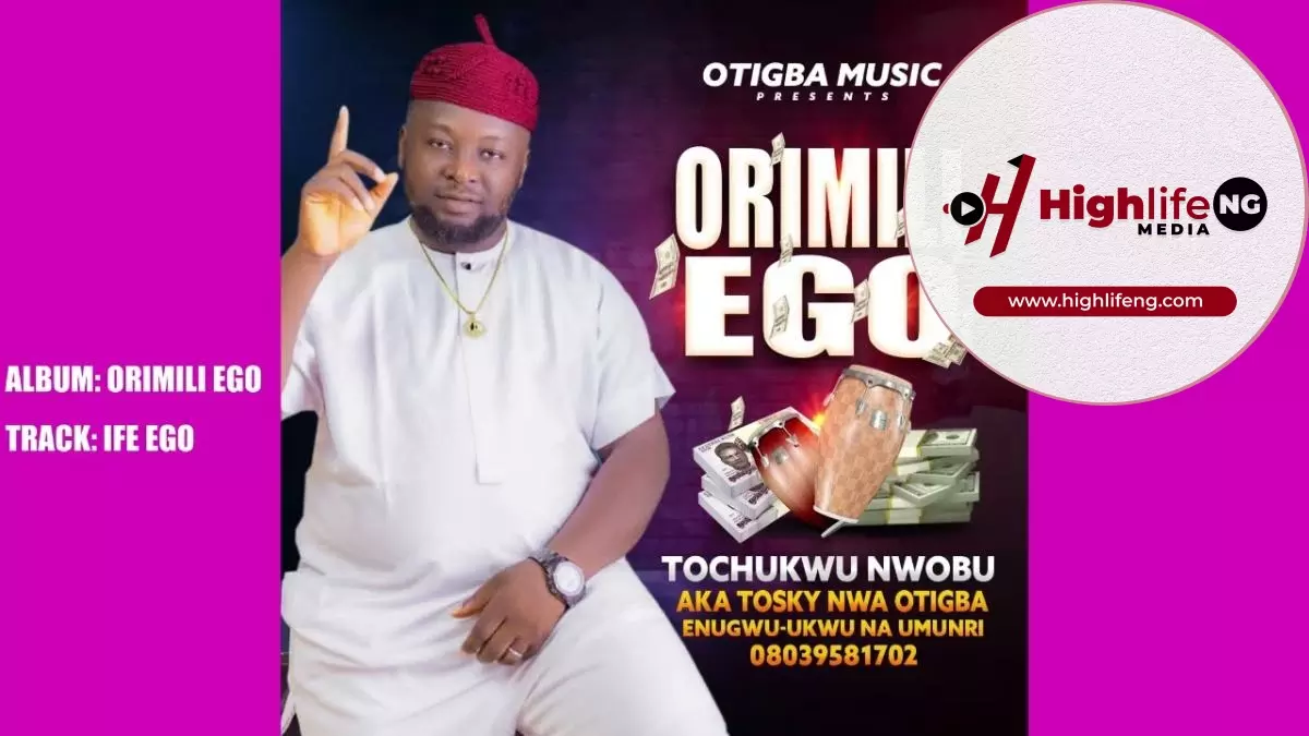 Tosky Nwa Otigba - Ife Ego