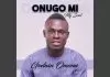 Abigail Omonu ft. Godwin Omonu - Onugo Mi (My Soul)