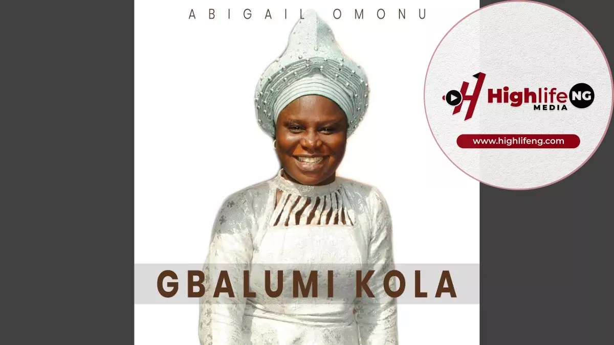 Abigail Omonu ft. Godwin Omonu - Gbalumi Kola