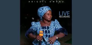Abigail Omonu - Ewun Ki Chi