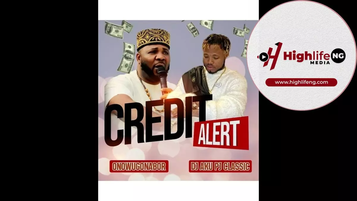 Onowu Ugonabo ft. Dj Aku Pj Classic - Credit Alert