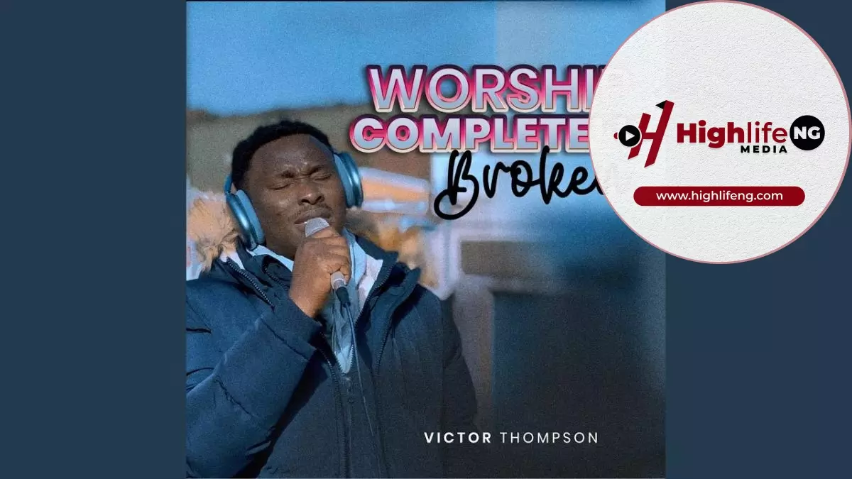 Victor Thompson - Worship Completely Broken | Mp3 Download