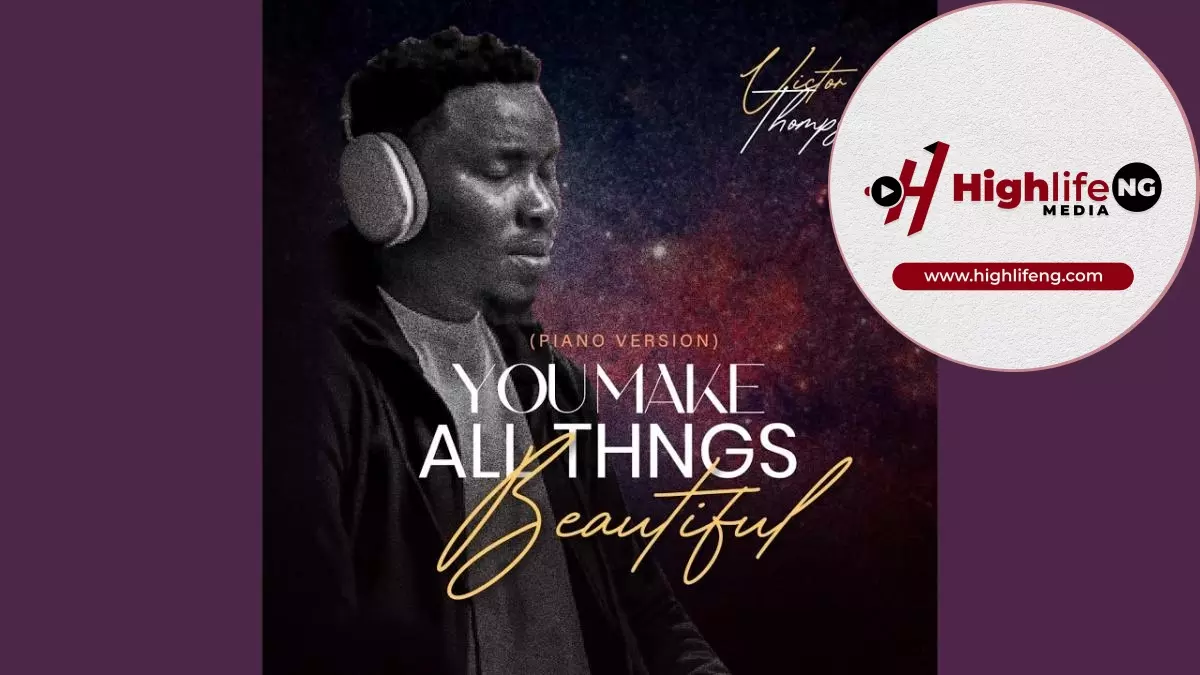 Victor Thompson - You Make All Things Beautiful