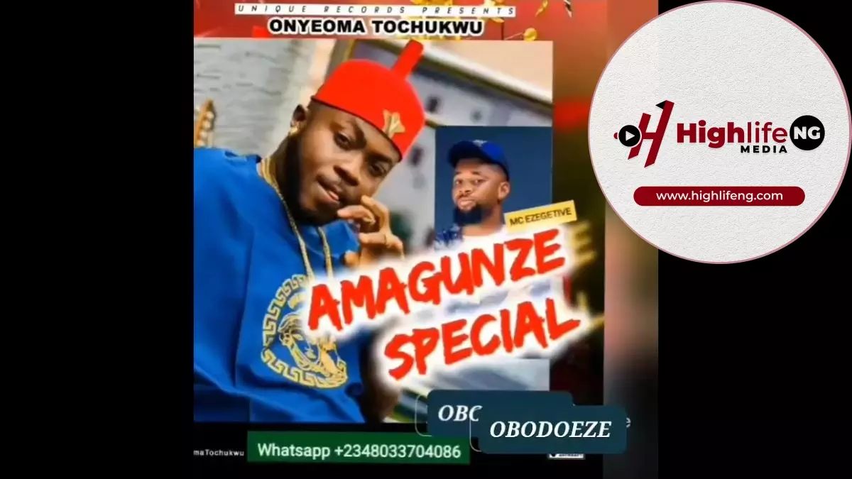 Onyeoma Tochukwu - Amagunze Special