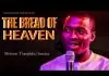Theophilus Sunday - The Bread Of Heaven | Tongues | Chants