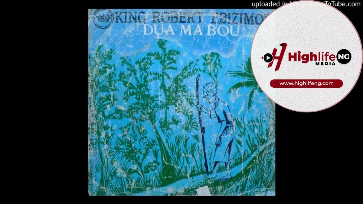 King Robert Ebizimor - Dua Ma Bou