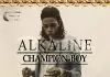 Alkaline - Champion Boy