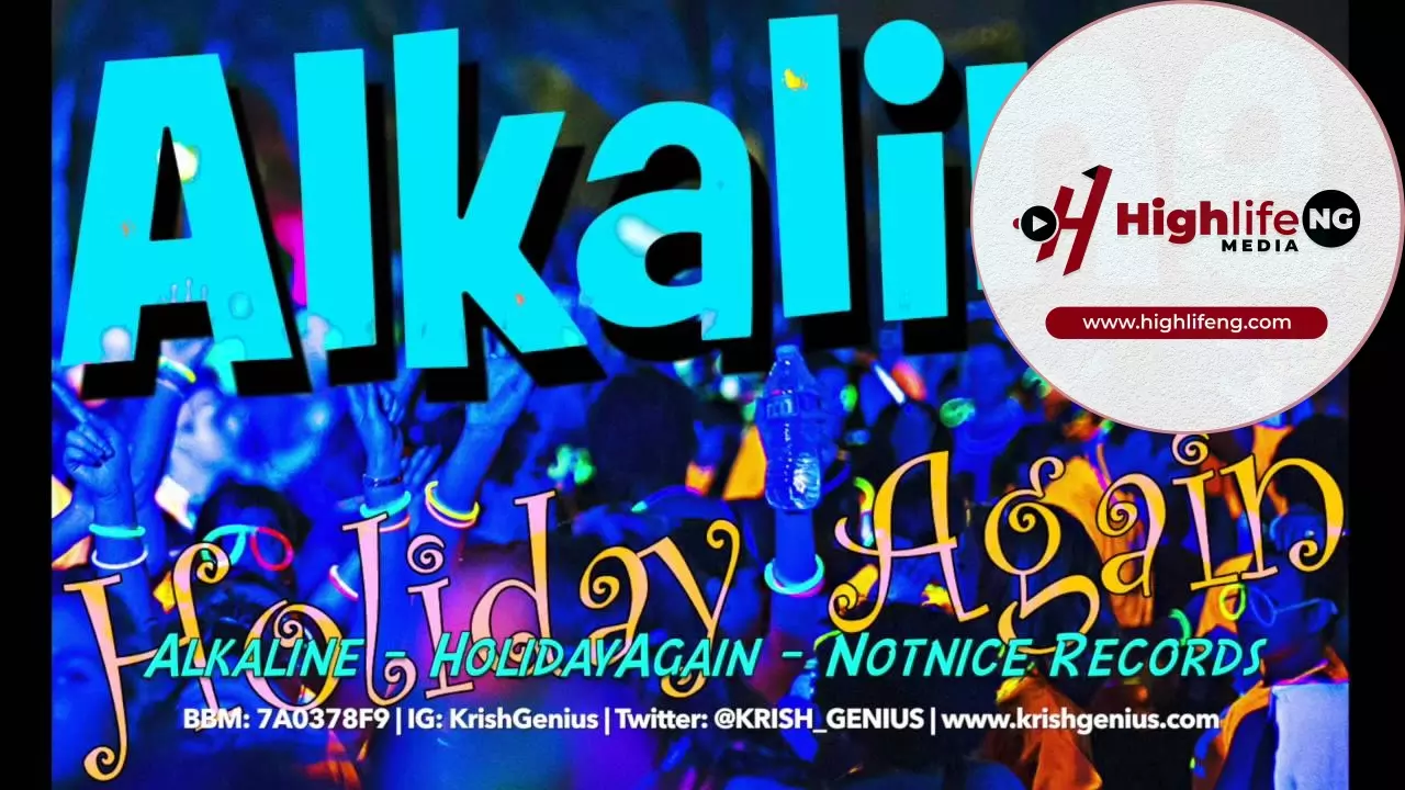 Alkaline - Holiday Again