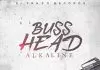Alkaline - Buss Head