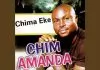 Chima Eke - Chim Amanda