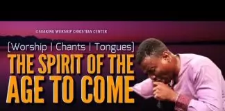 Theophilus Sunday - The Spirit Of The Age To Come | Chants | Tongues Of Fire