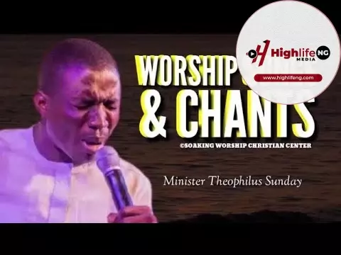 Theophilus Sunday - Soaking Worship | Worship Songs And Chants