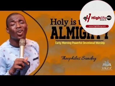 Theophilus Sunday - Holy is The Lord Almighty