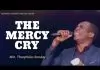 Theophilus Sunday - The Mercy Cry | Soaking Worship