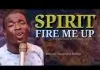 Theophilus Sunday - Spirit Fire Me Up | Soaking Worship