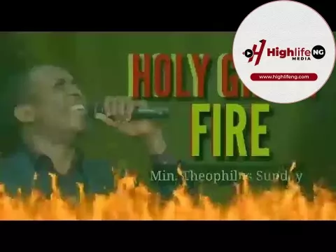 Theophilus Sunday - Holy Ghost Fire