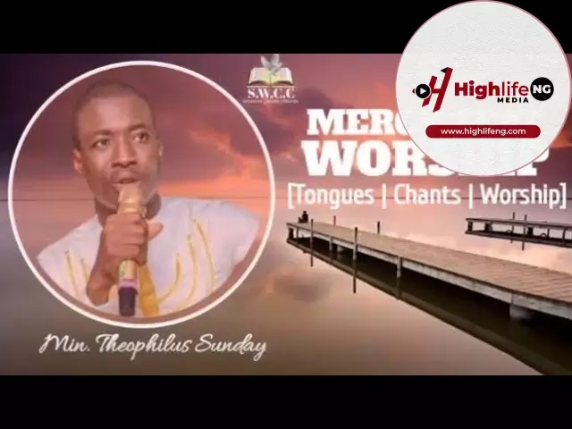 Theophilus Sunday - Mercy Seat Worship | Tongues | Chants