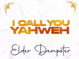 Elder Dempster - I Call You Yahweh