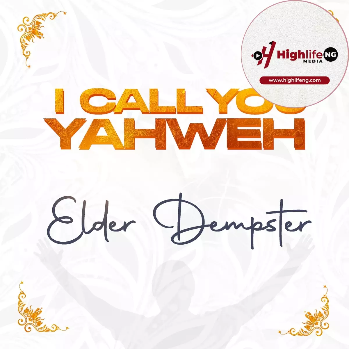 Elder Dempster - I Call You Yahweh