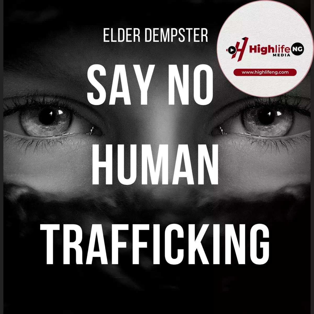 Elder Dempster - Say No To Human Trafficking