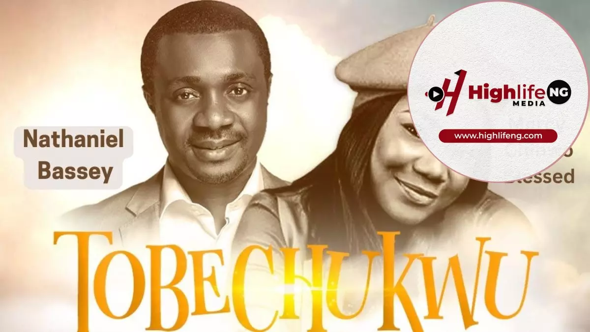 Nathaniel Bassey ft. Mercy Chinwo – Tobechukwu
