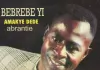 Amakye Dede - Bebrebe Yi