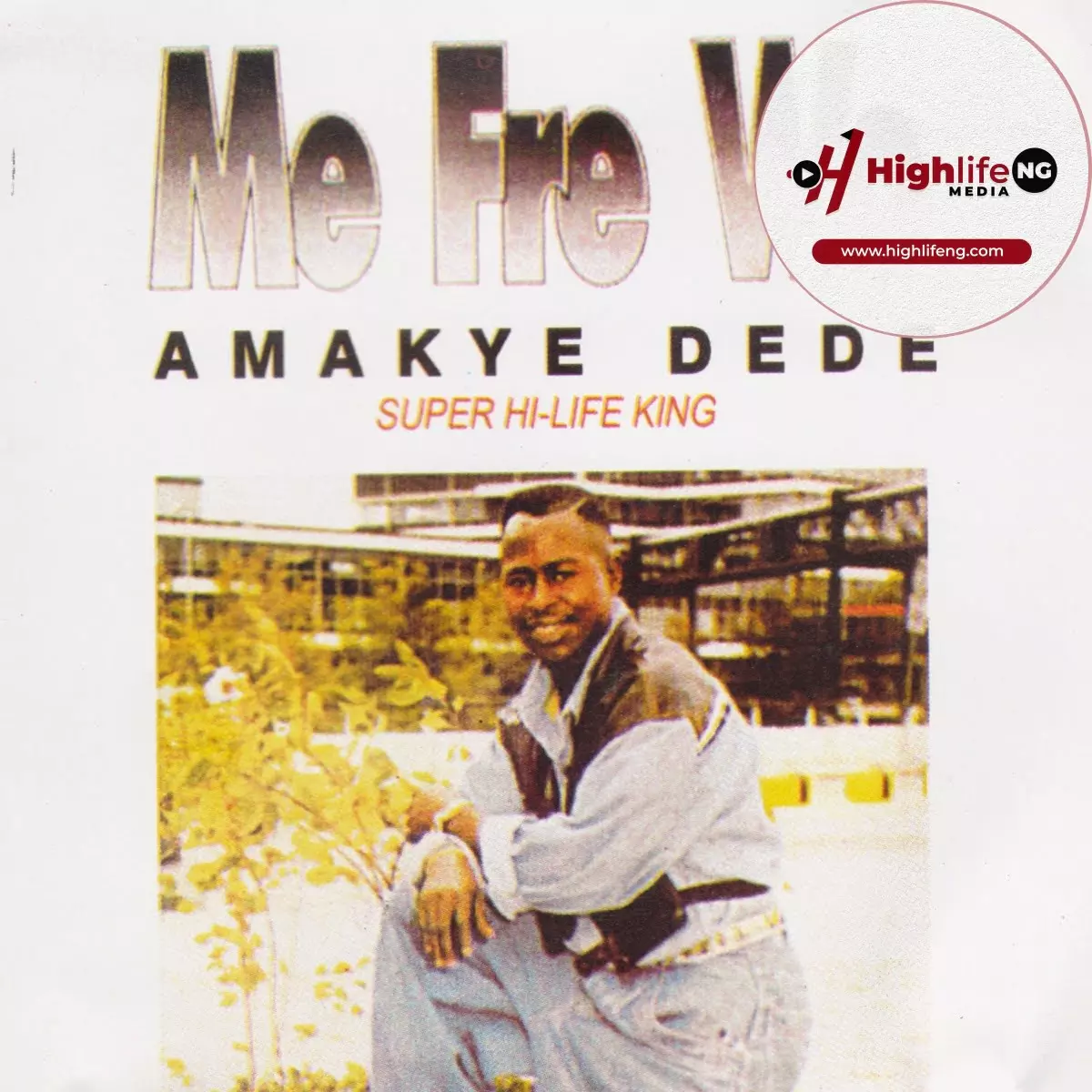 Amakye Dede - Kae Dabi