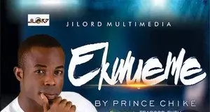 Prince Chike - Ekwueme