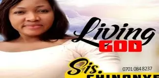 Sis. Chinonye Favour – Living God
