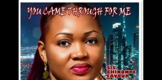 Sis. Chinonye Favour – You Came Through For Me