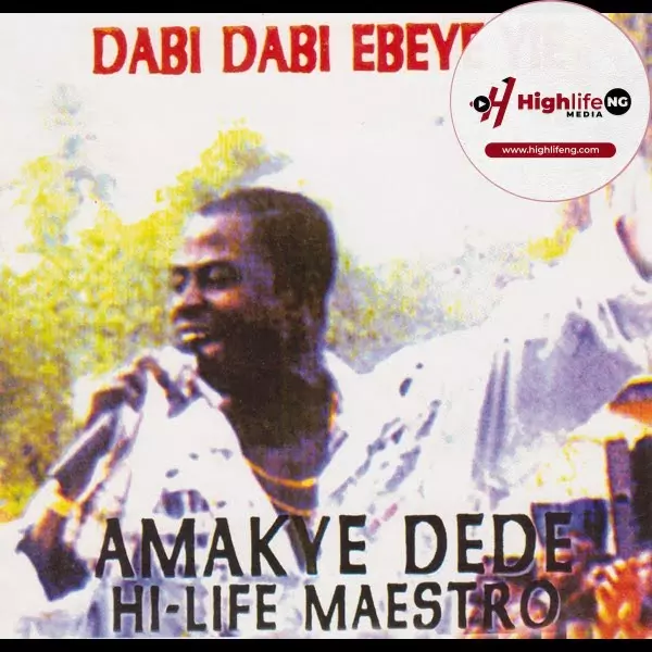 Amakye Dede - Odo Bi Dee Saa