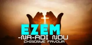 Sis. Chinonye Favour – Ezem Na Adi Ndu