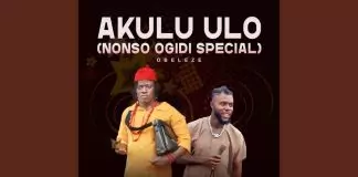 Obeleze ft. Nonso Ogidi - Akulu Ulo (Remix)