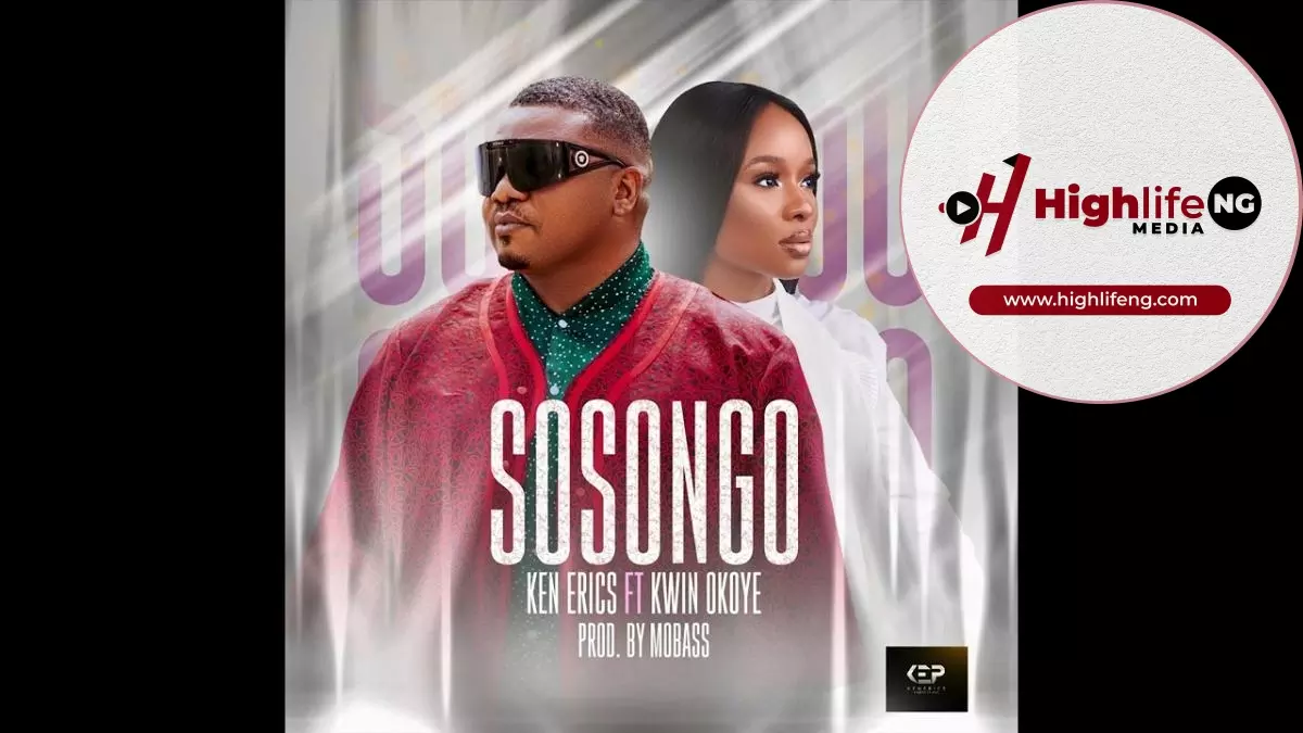 Ken Erics ft. Kwin Okoye - Sosongo