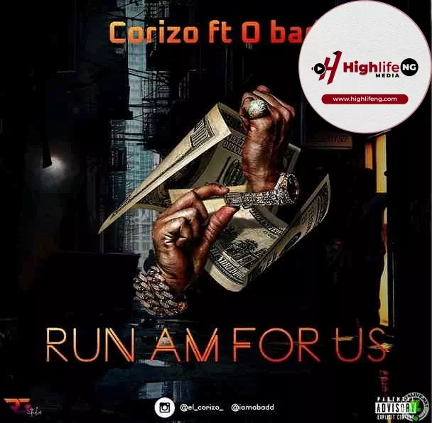 El Corizo ft. O Bad - Run Am For Us