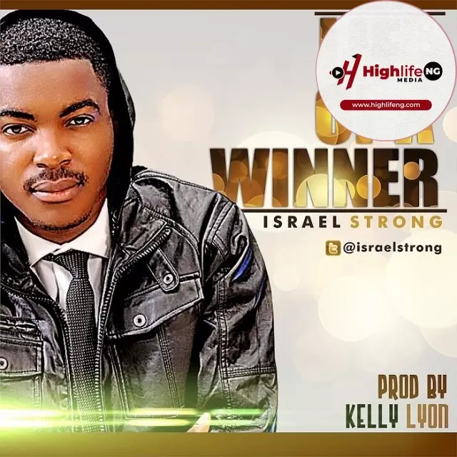 Israel Strong - Life Of a Winner