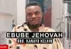 Kanayo Kelvin - Ebube Jehovah