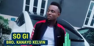 Kanayo Kelvin - So Gi (Only You)