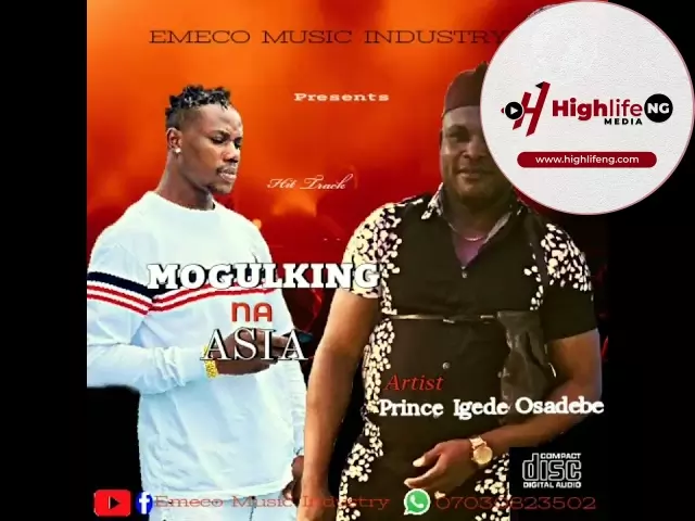 Prince Emeka Nnamdi Igede - Mogulking Na Asia