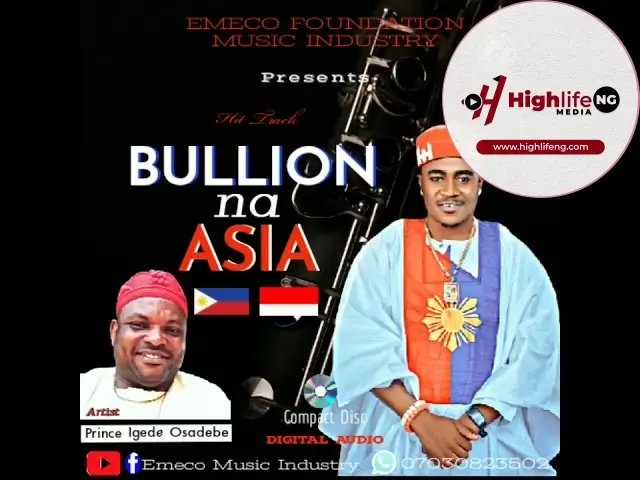 Prince Emeka Nnamdi Igede - Bullion Van Na Asia (Okwu Baa Na Ego 1)