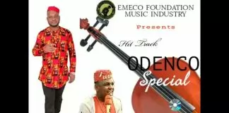 Prince Emeka Nnamdi Igede - Odenco Special Dedication